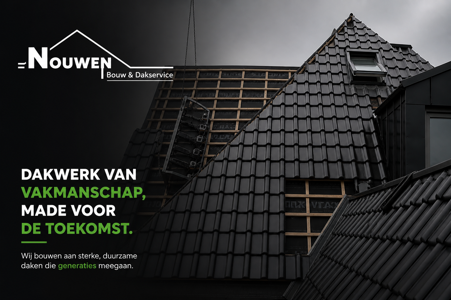 Hellend pannendak in aanbouw met dakpannen en dakvenster; hero-afbeelding Nouwen Bouw & Dakservice met tekst over vakmanschap en duurzaam dakwerk